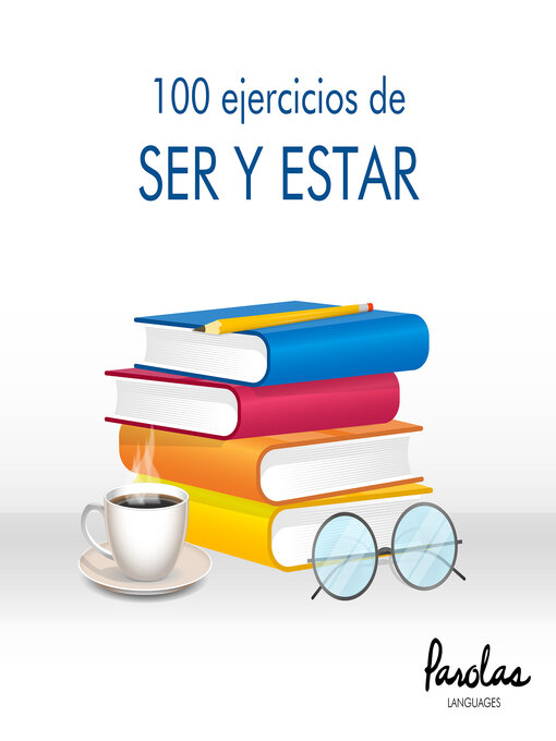 Title details for 100 ejercicios de ser y estar by Beatriz Autieri - Available